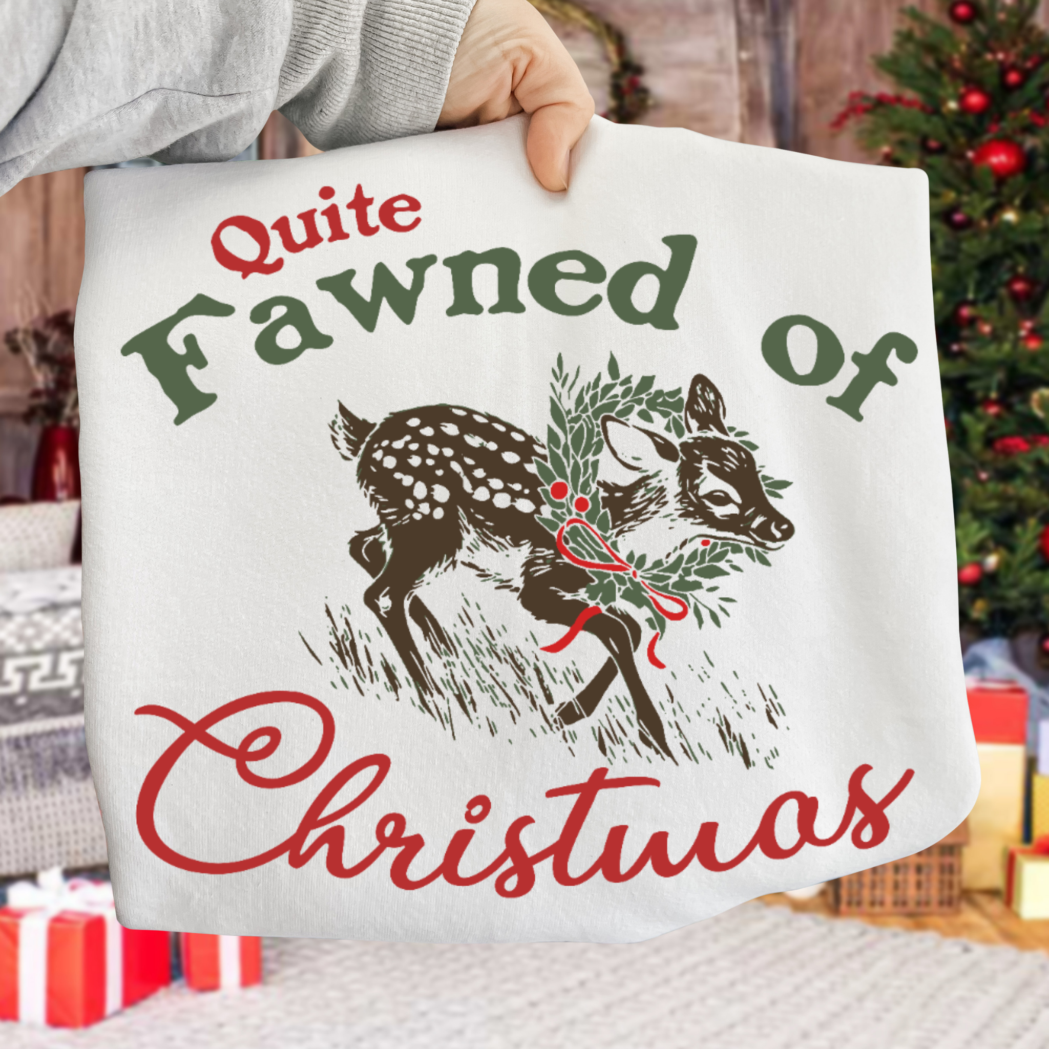Quit Fawned Of Christmas DTF Transfer