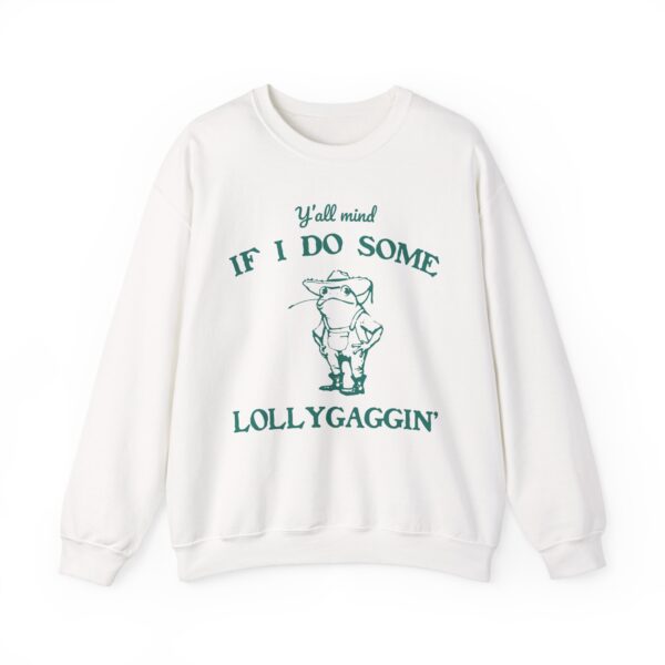 Lollygaggin' Frog Funny Sweatshirt