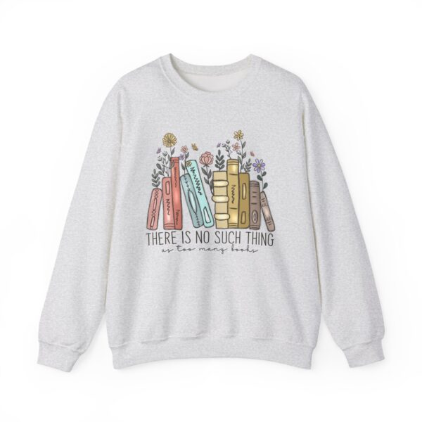 Too Many Books Librarian Sweatshirt