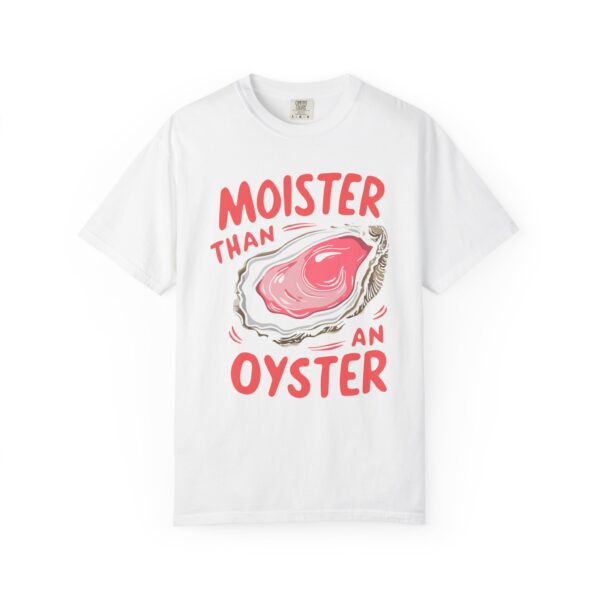 Moister Than An Oyster Funny Retro Tee, Unique Humor T-Shirt