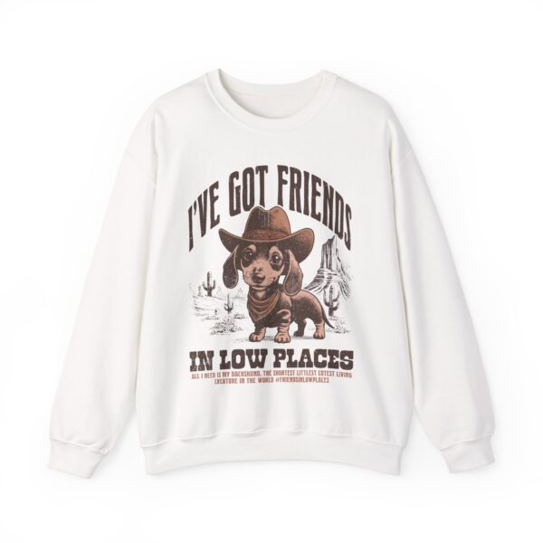 Friends in Low Places Dachshund Sweatshirt